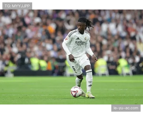 卡马文加冲击世界级中场的关键阶段解析