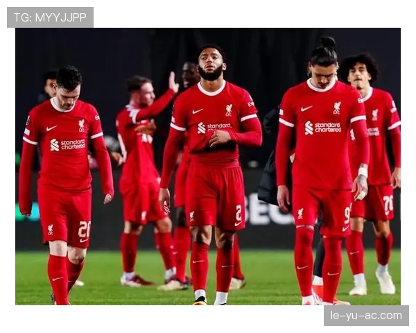 利物浦新周期重建初见成效，球队表现与竞争格局逐步反映积极变化